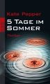 5 Tage im Sommer