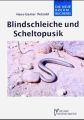 Blindschleiche und Scheltopusik