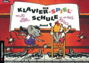 Klavier-Spiel-Schule. Bd.1