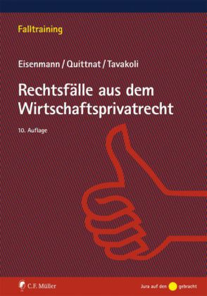 Rechtsfälle aus dem Wirtschaftsprivatrecht