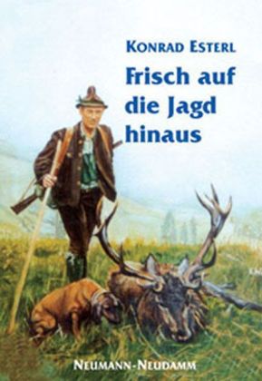 Frisch auf die Jagd hinaus