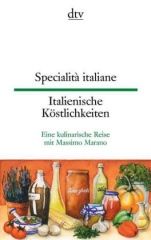 Specialità italiane. Italienische Köstlichkeiten