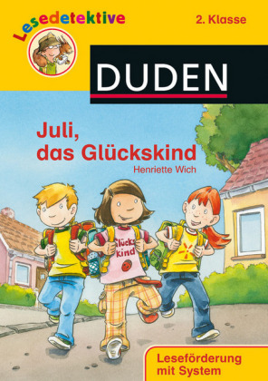 Juli, das Glückskind