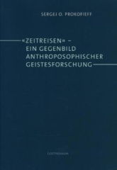 "Zeitreisen" - ein Gegenbild anthroposophischer Geistesforschung