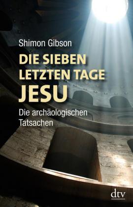 Die sieben letzten Tage Jesu