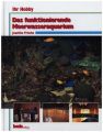 Das funktionierende Meerwasseraquarium