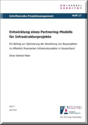 Entwicklung eines Partnering-Modells für Infrastrukturprojekte