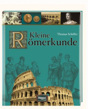 Kleine Römerkunde