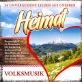 Volksmusik - 20 unvergessene Lieder aus der Heimat