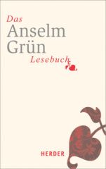 Das Anselm-Grün-Lesebuch