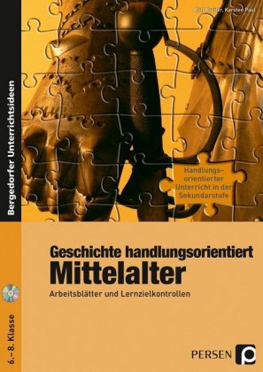 Geschichte handlungsorientiert: Mittelalter, m. CD-ROM