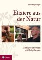 Elixiere aus der Natur