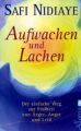 Aufwachen und lachen