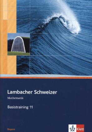 11. Schuljahr Basistraining, Arbeitsheft plus Lösungen