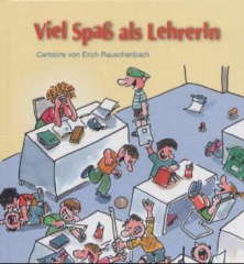 Viel Spaß als LehrerIn