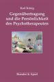 Gegenübertragung und die Persönlichkeit des Psychotherapeuten