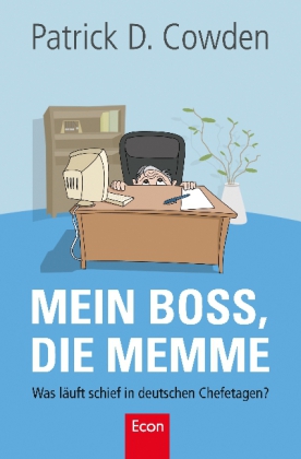 Mein Boss, die Memme