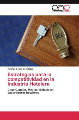 Estrategias para la competitividad en la Industria Hotelera