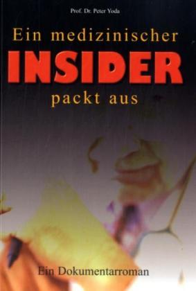 Ein medizinischer Insider packt aus