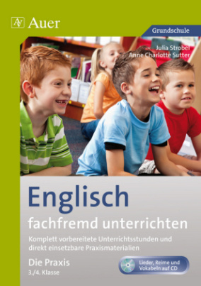 Englisch fachfremd unterrichten - Die Praxis 3./4. Klasse, m. Audio-CD