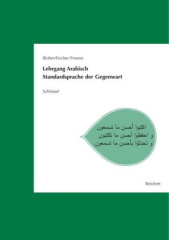 Lehrgang Arabisch. Standardsprache der Gegenwart