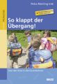 So klappt der Übergang!