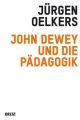 John Dewey und die Pädagogik