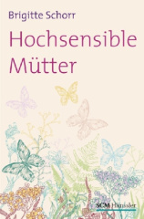 Hochsensible Mütter