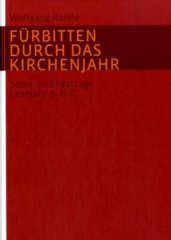 Fürbitten durch das Kirchenjahr