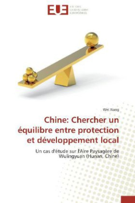 Chine: Chercher un équilibre entre protection et développement local