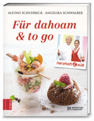 Herzhaft & süß - Für dahoam & to go. Bd.5