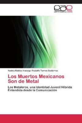 Los Muertos Mexicanos Son de Metal