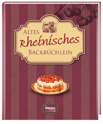 Altes rheinisches Backbüchlein