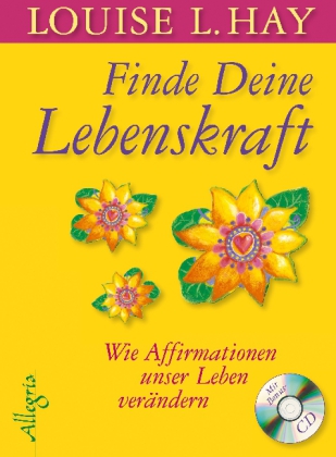 Finde Deine Lebenskraft, m. Audio-CD