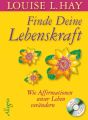 Finde Deine Lebenskraft, m. Audio-CD