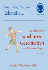 Die schönsten Lausbuben-Geschichten aus früheren Tagen