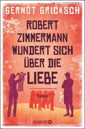 Robert Zimmermann wundert sich über die Liebe