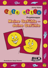 Kita Aktiv: 'Projektmappe Meine Gefühle - deine Gefühle'