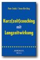 Kurz(zeit)coaching mit Langzeitwirkung