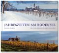 Die Jahreszeiten am Bodensee. The Four Seasons on Lake Canstance