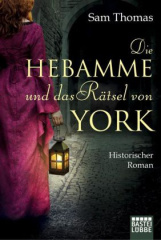 Die Hebamme und das Rätsel von York