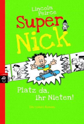 Super Nick - Platz da, ihr Nieten!