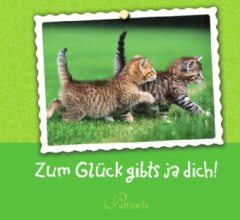 Zum Glück gibts ja dich!