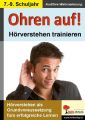 Ohren auf! - Hörverstehen trainieren - 7.-9. Schuljahr, m. Audio-CD