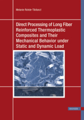 Direct Processing of Long Fiber Reinforced Thermoplastic Composites and their Mechanical Behavior under Static and Dynamic Load