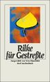 Rilke für Gestreßte