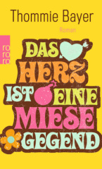 Das Herz ist eine miese Gegend