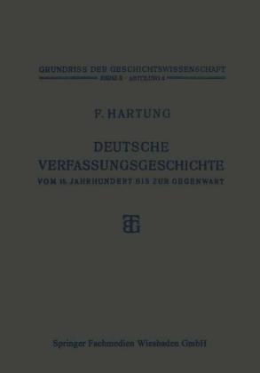 Deutsche Verfassungsgeschichte vom 15. Jahrhundert bis zur Gegenwart