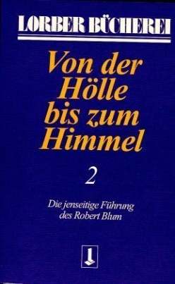 Von der Hölle bis zum Himmel. Bd.2