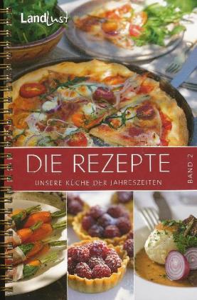 Landlust - Die Rezepte. Bd.2